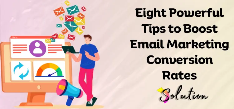 Boost Email Marketing Conversion Rates