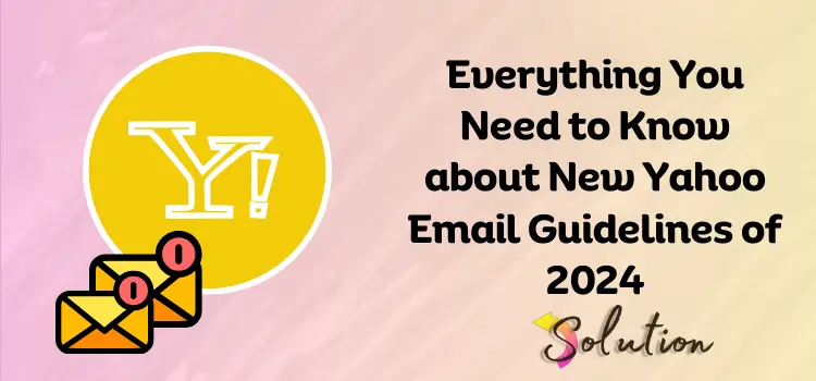 Enhanced Email Performance: 2024 Yahoo Email Guidelines