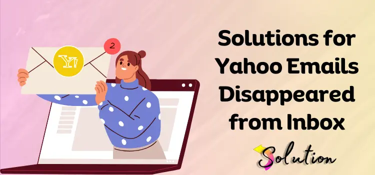 Yahoo Emails Disappeared