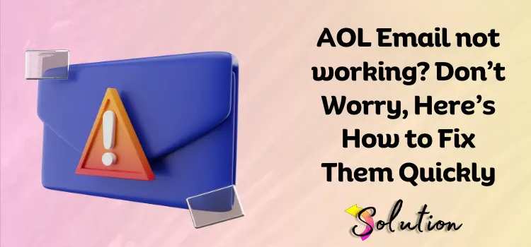 AOL email not working