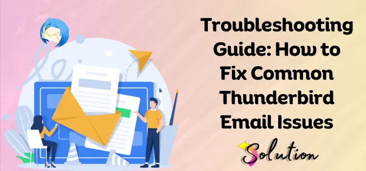 Thunderbird Email Issues