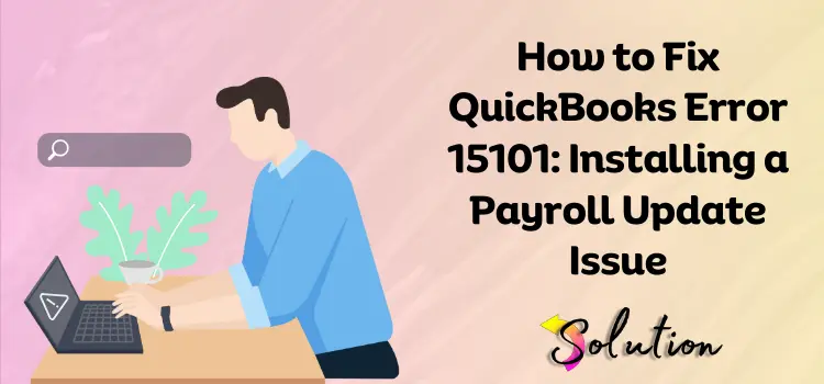 QuickBooks Error 15101