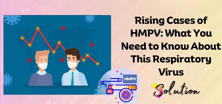 Rising Cases of HMPV