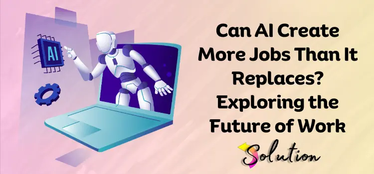 AI Create More Jobs