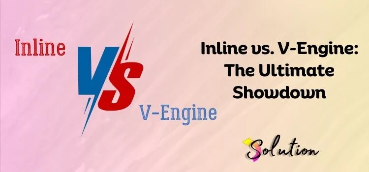 Inline vs. V-Engine