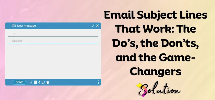 Mastering Email Subject Lines