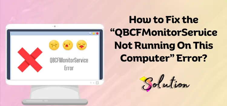 QBCFMonitorService not working