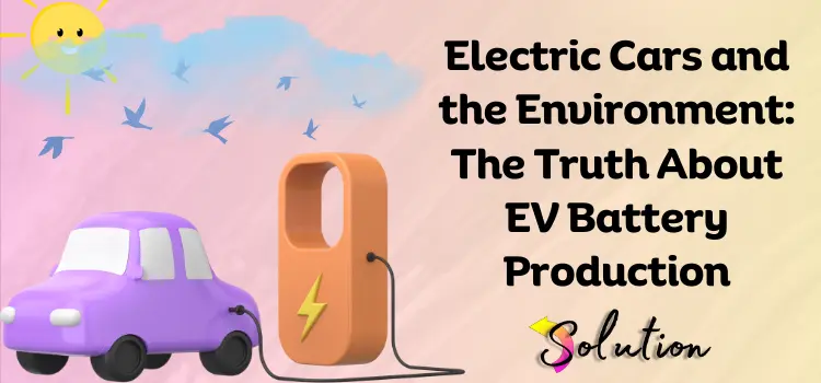 EV Battery Production