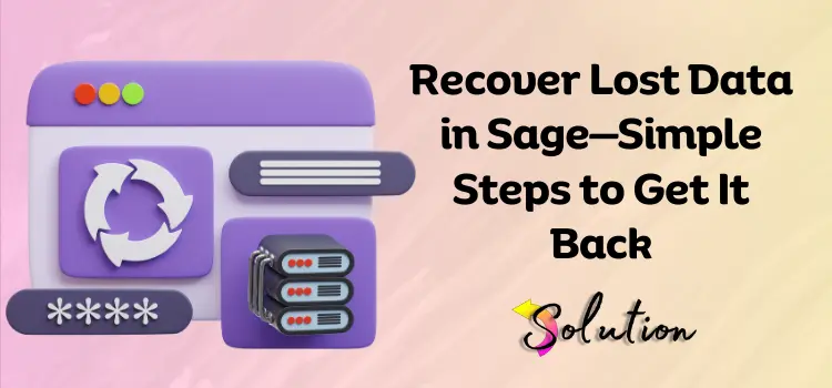 Recover Lost Data in Sage
