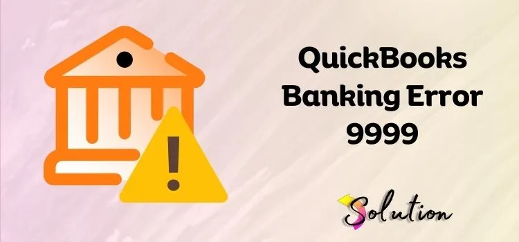 QuickBooks Error 9999