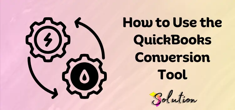QuickBooks Conversion Tool