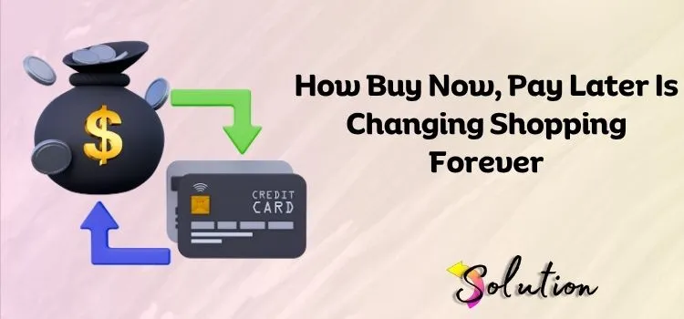 Buy Now Pay Later