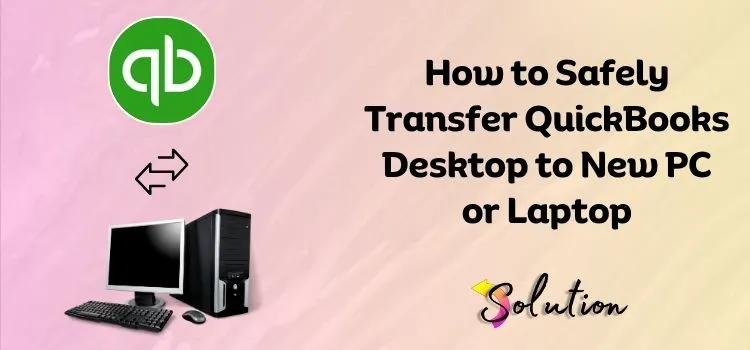 Transfer QuickBooks to a New Computer